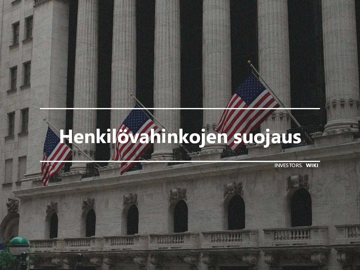 Henkilövahinkojen suojaus