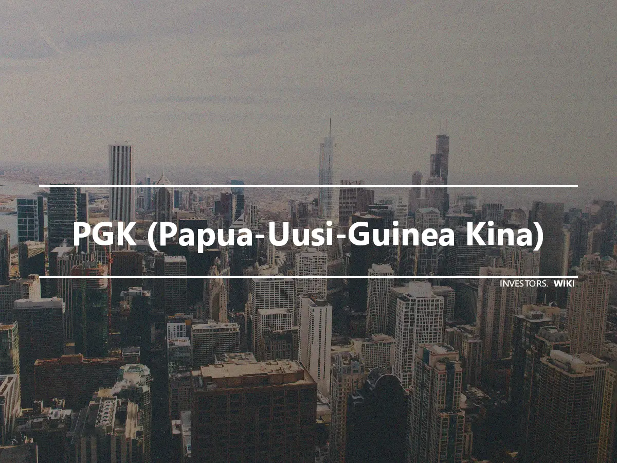 PGK (Papua-Uusi-Guinea Kina)