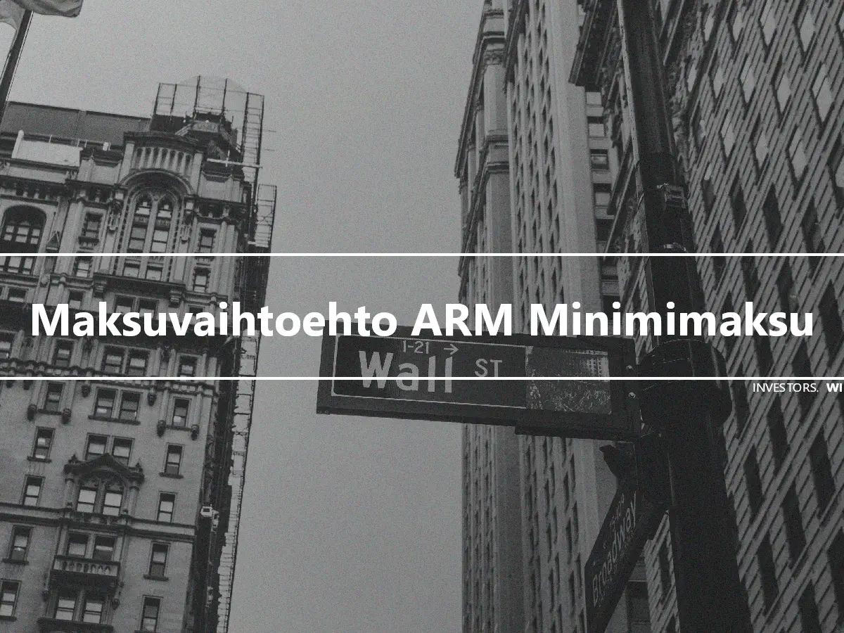 Maksuvaihtoehto ARM Minimimaksu