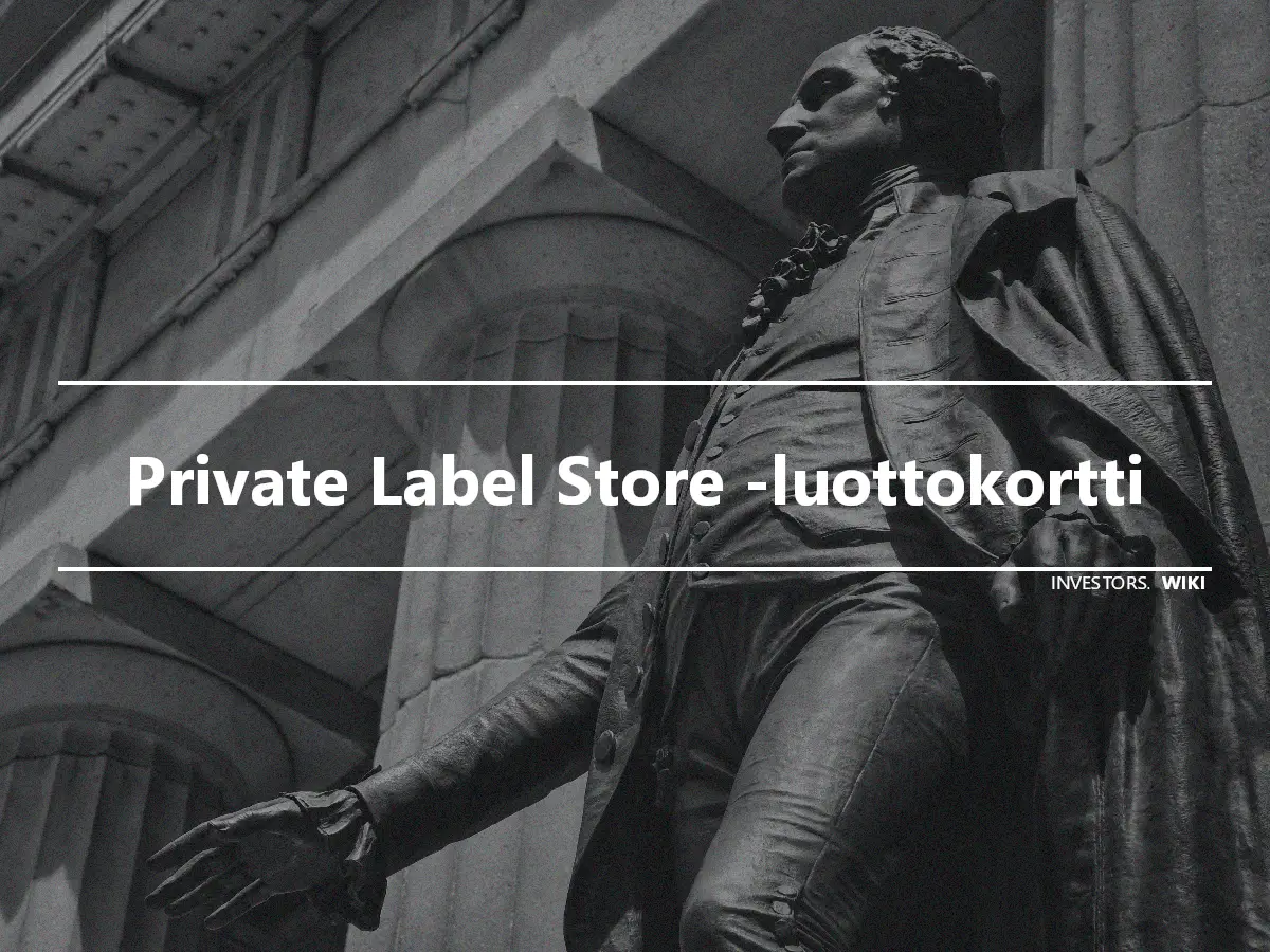 Private Label Store -luottokortti