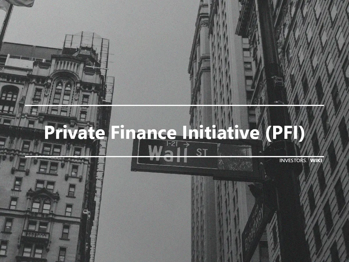 Private Finance Initiative (PFI)