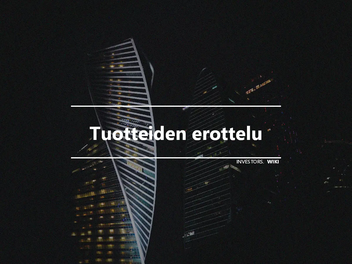 Tuotteiden erottelu