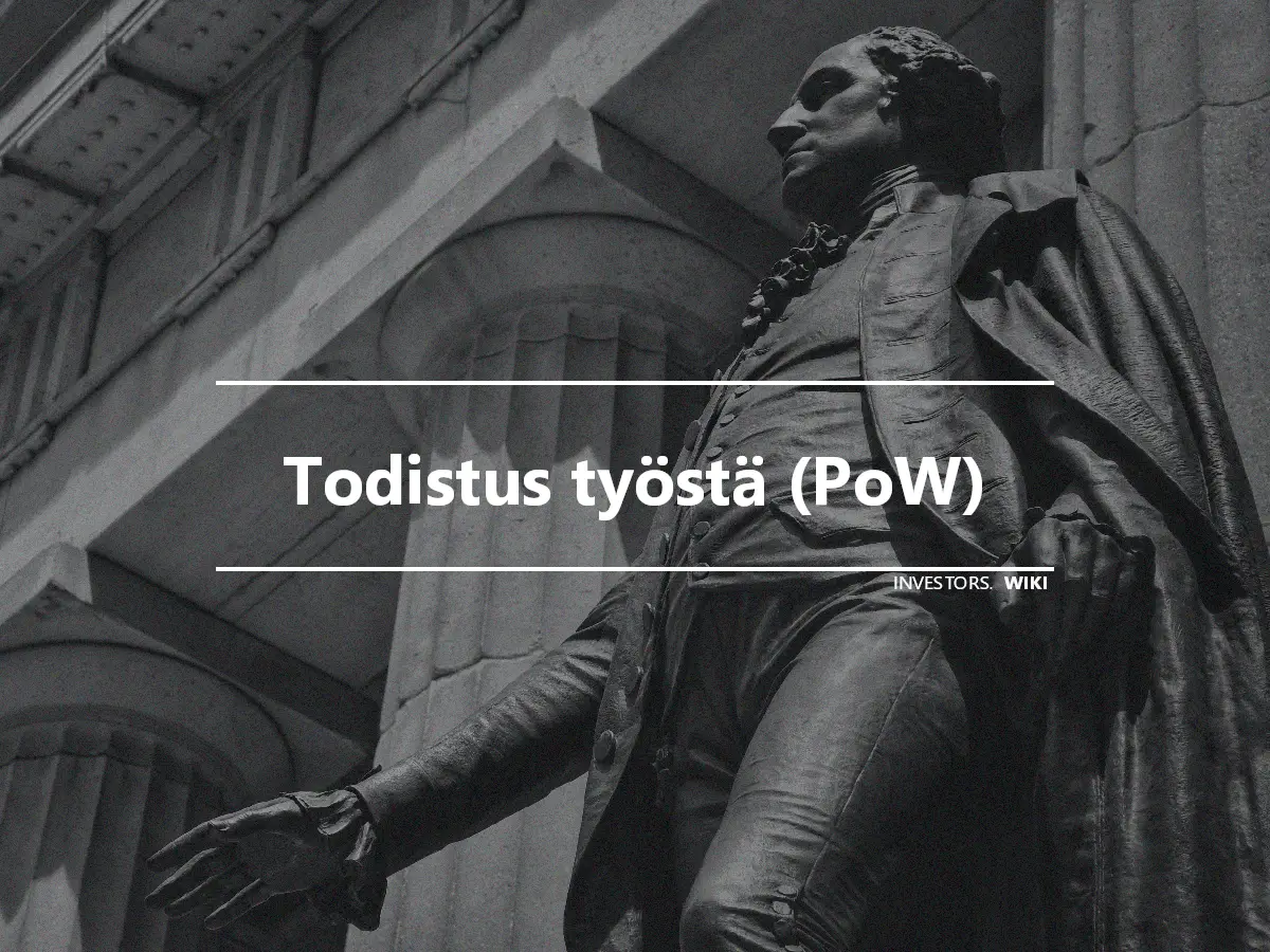 Todistus työstä (PoW)