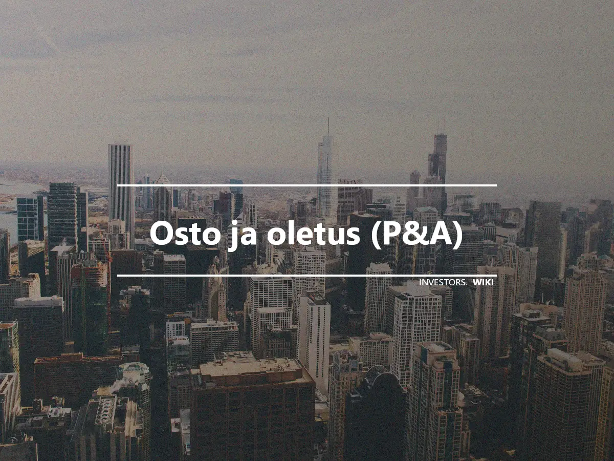 Osto ja oletus (P&A)