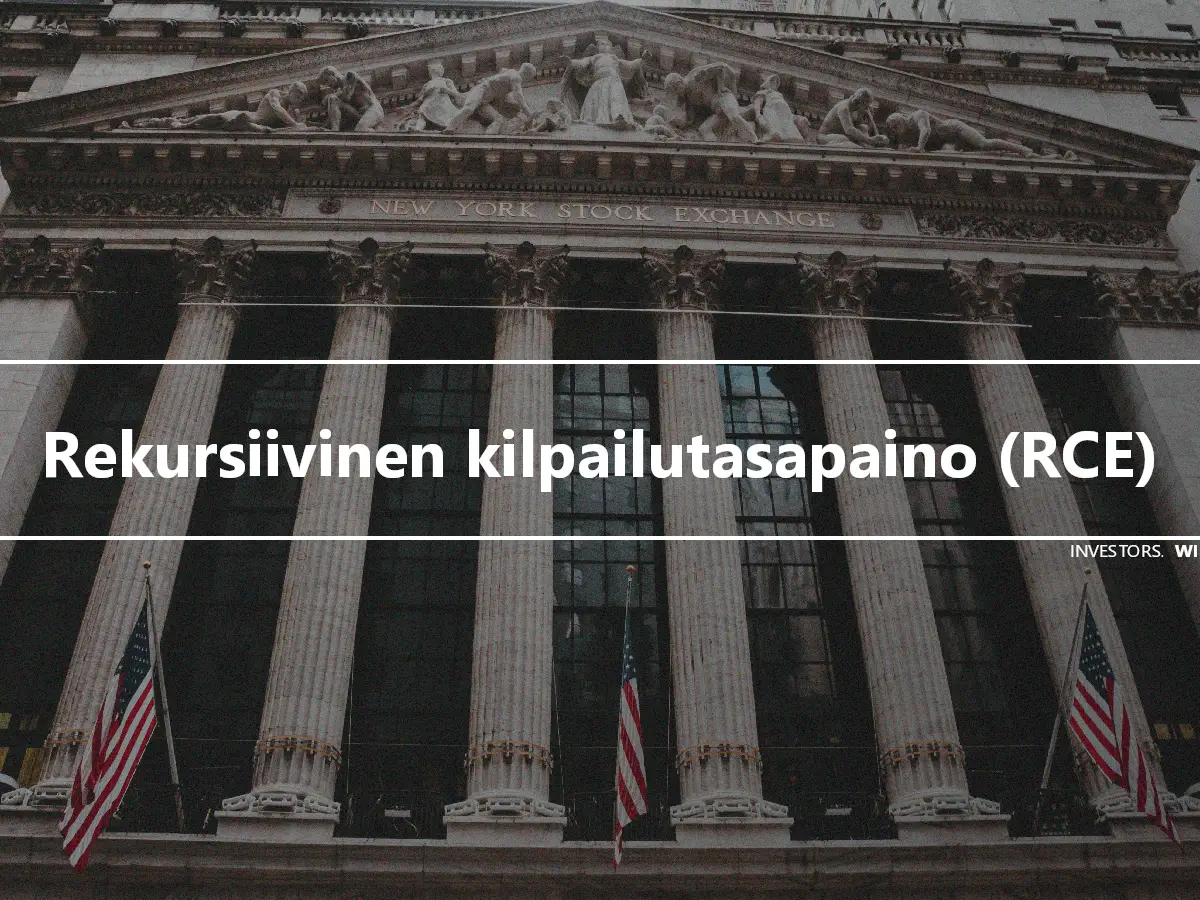 Rekursiivinen kilpailutasapaino (RCE)