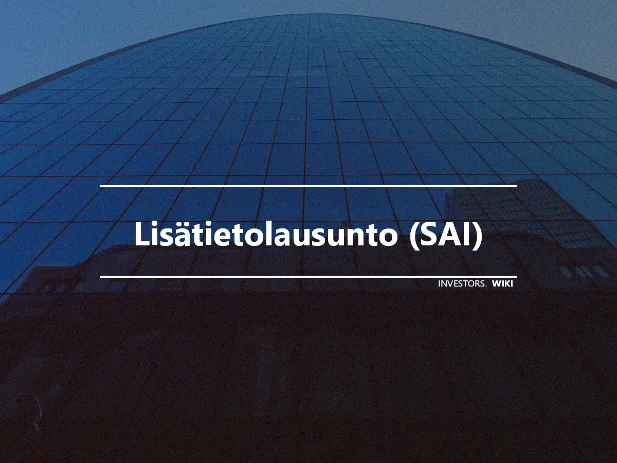 Lisätietolausunto (SAI)