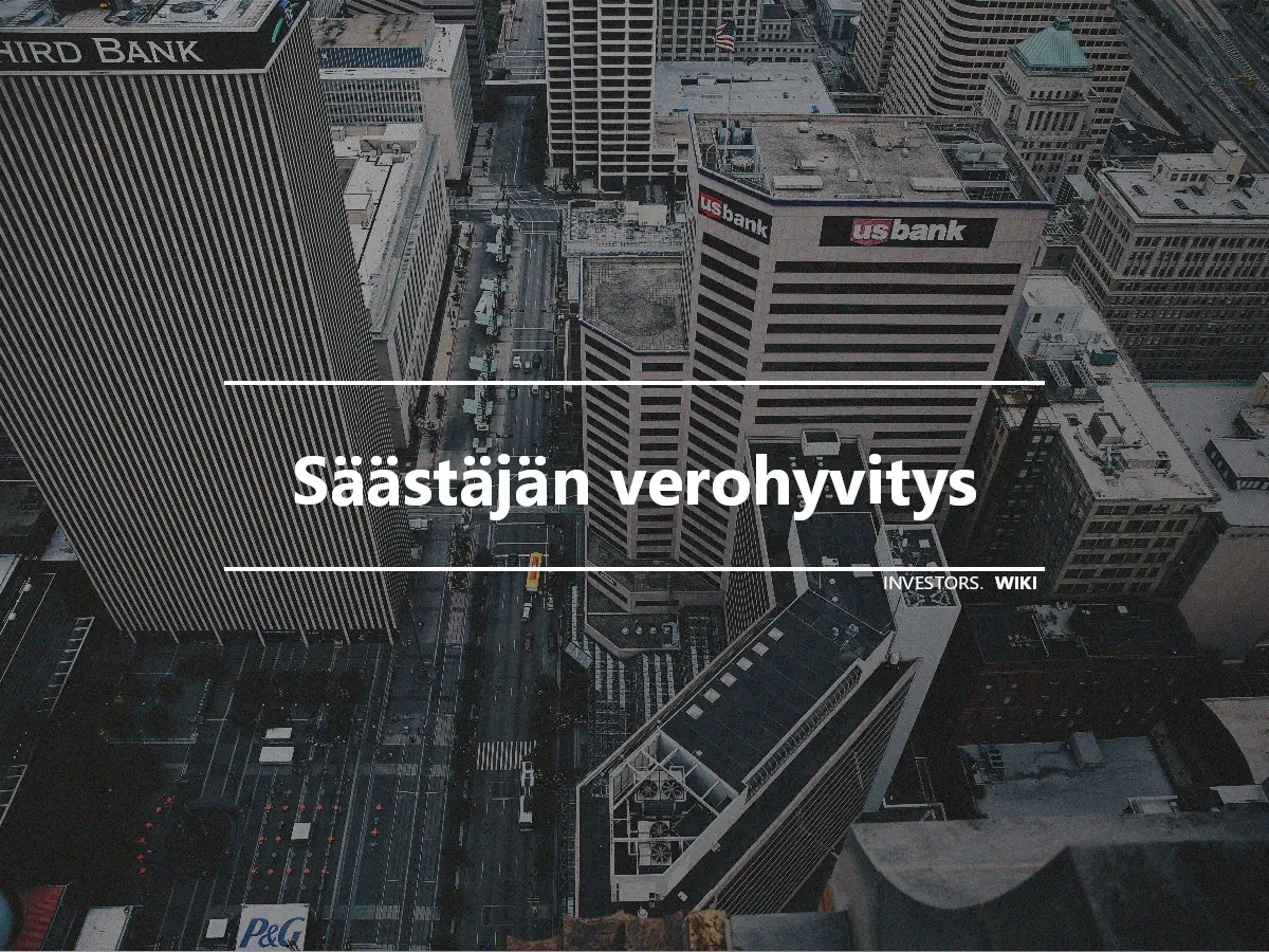 Säästäjän verohyvitys