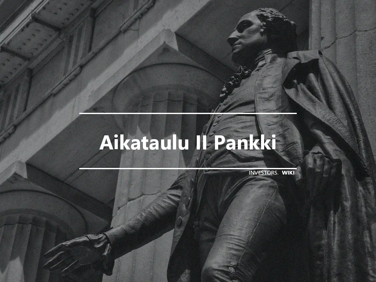 Aikataulu II Pankki