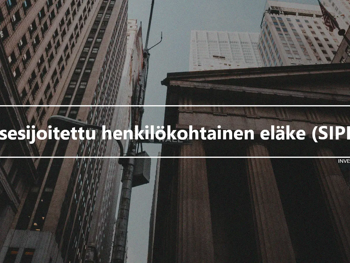 Itsesijoitettu henkilökohtainen eläke (SIPP)