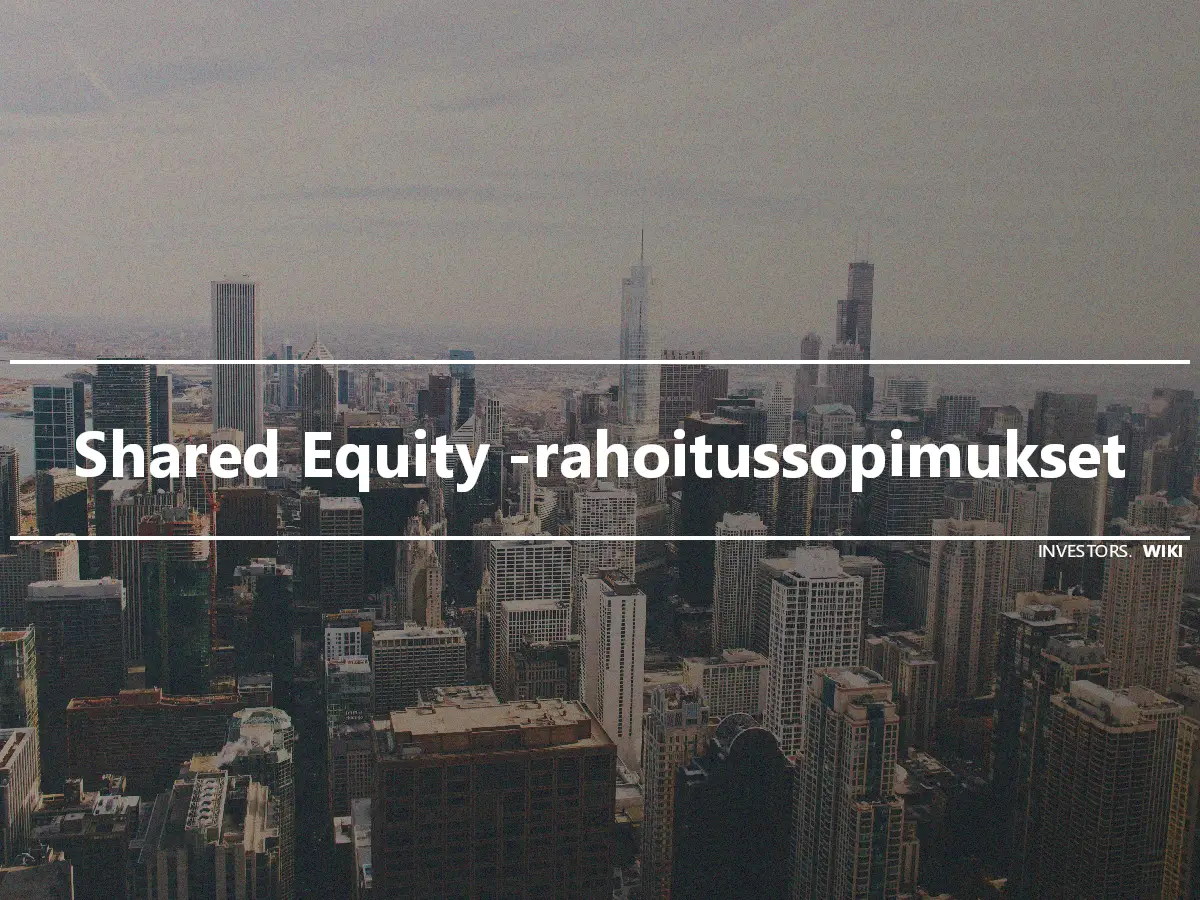 Shared Equity -rahoitussopimukset
