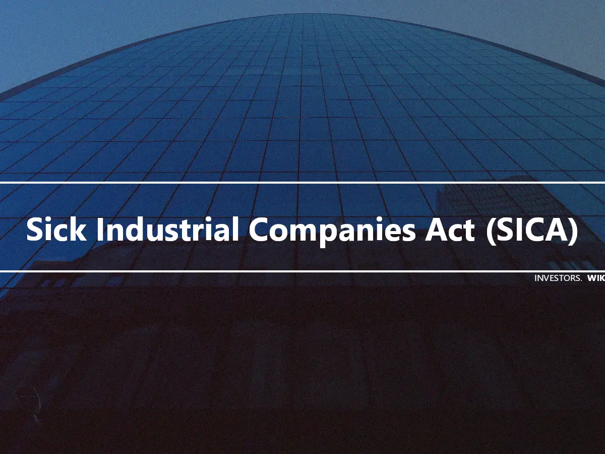 Sick Industrial Companies Act (SICA)