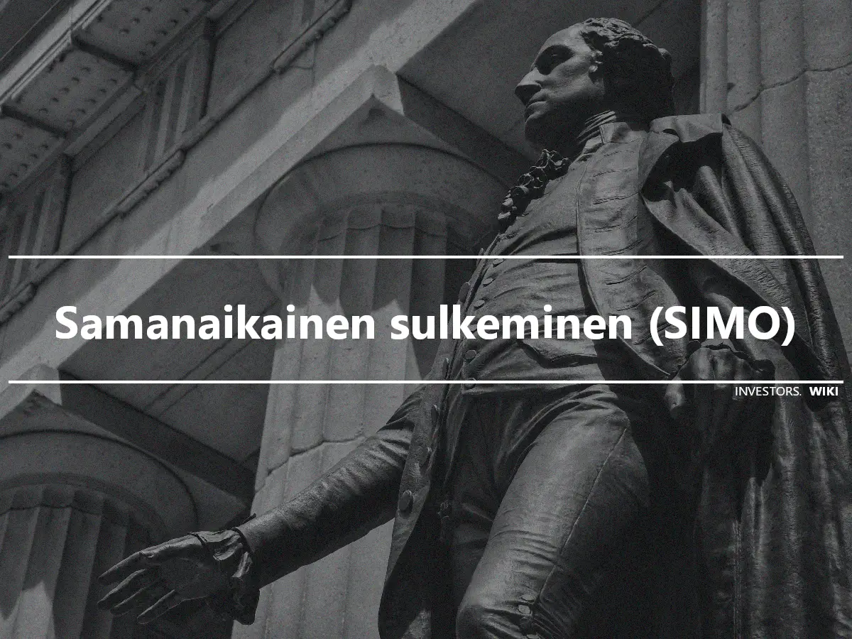 Samanaikainen sulkeminen (SIMO)