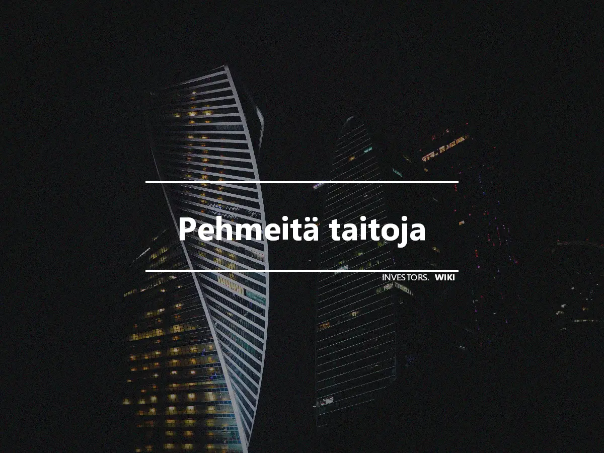 Pehmeitä taitoja