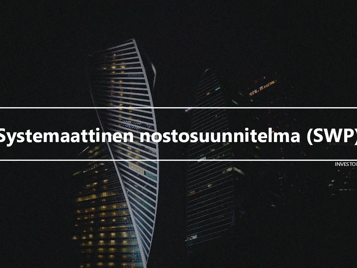 Systemaattinen nostosuunnitelma (SWP)