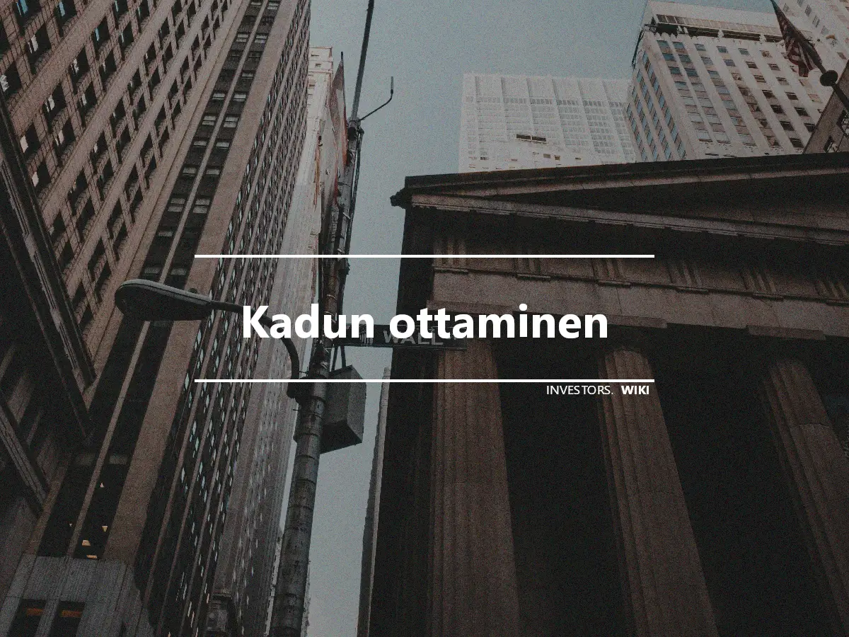 Kadun ottaminen