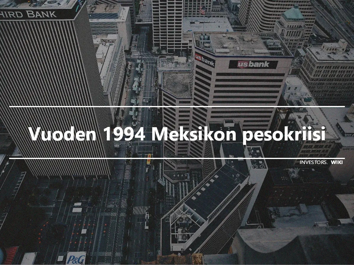 Vuoden 1994 Meksikon pesokriisi