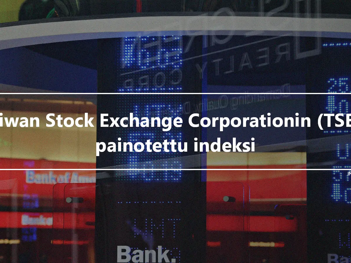 Taiwan Stock Exchange Corporationin (TSEC) painotettu indeksi