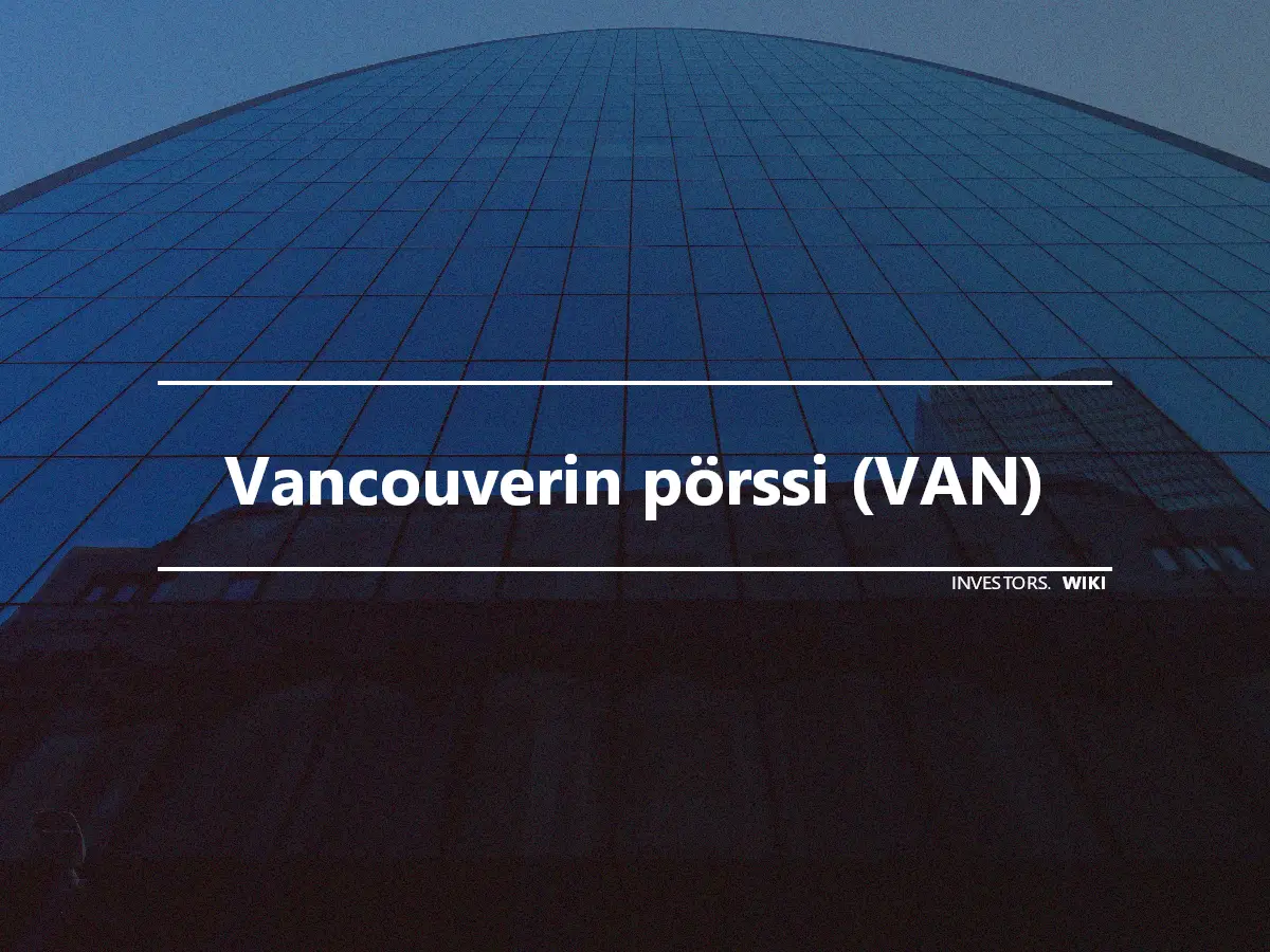 Vancouverin pörssi (VAN)