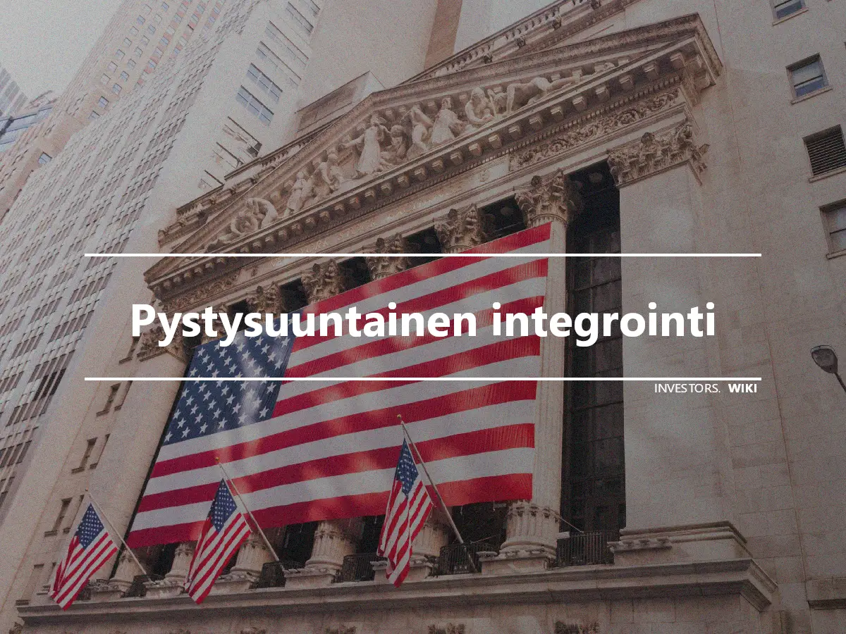 Pystysuuntainen integrointi