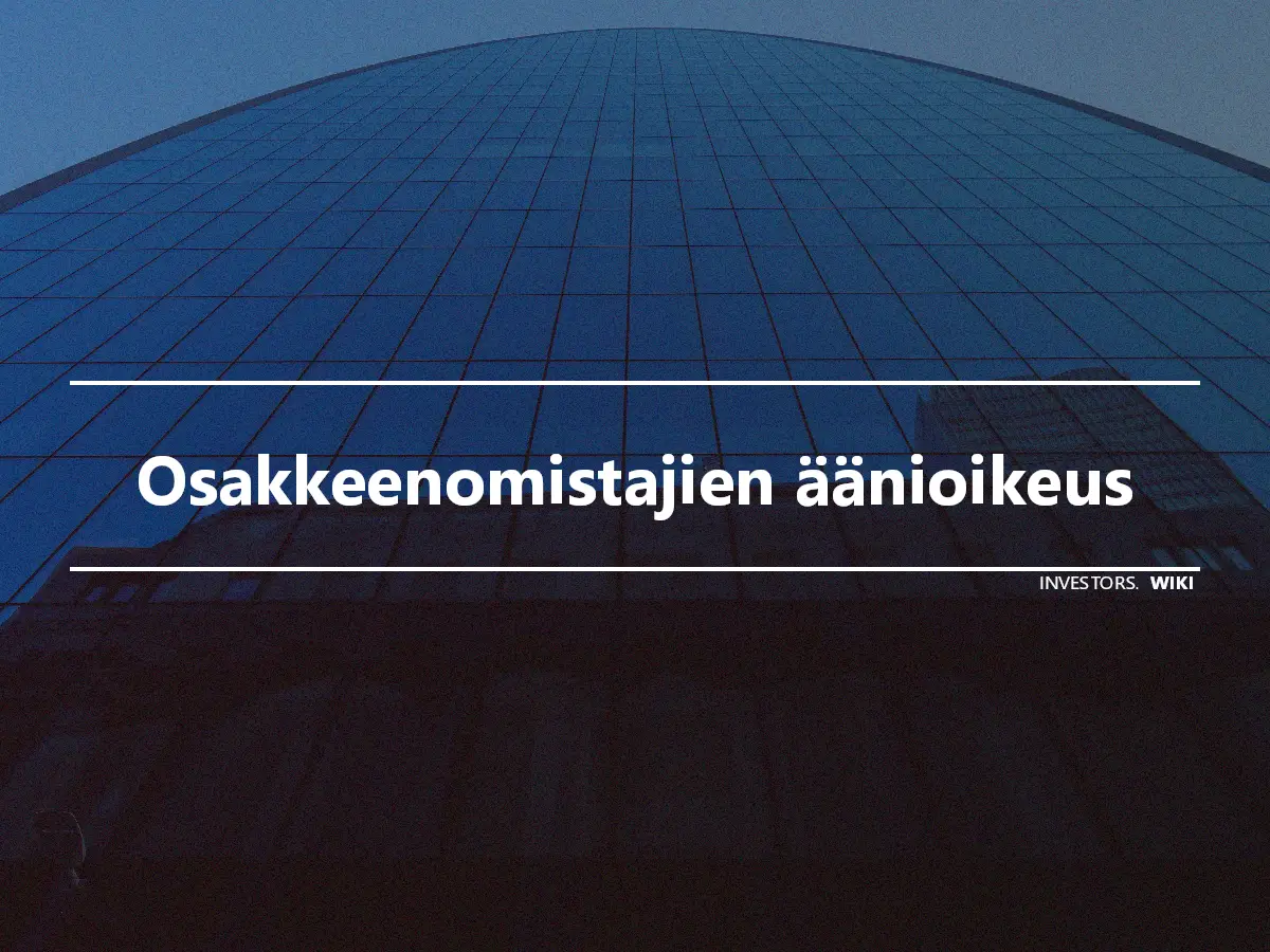 Osakkeenomistajien äänioikeus