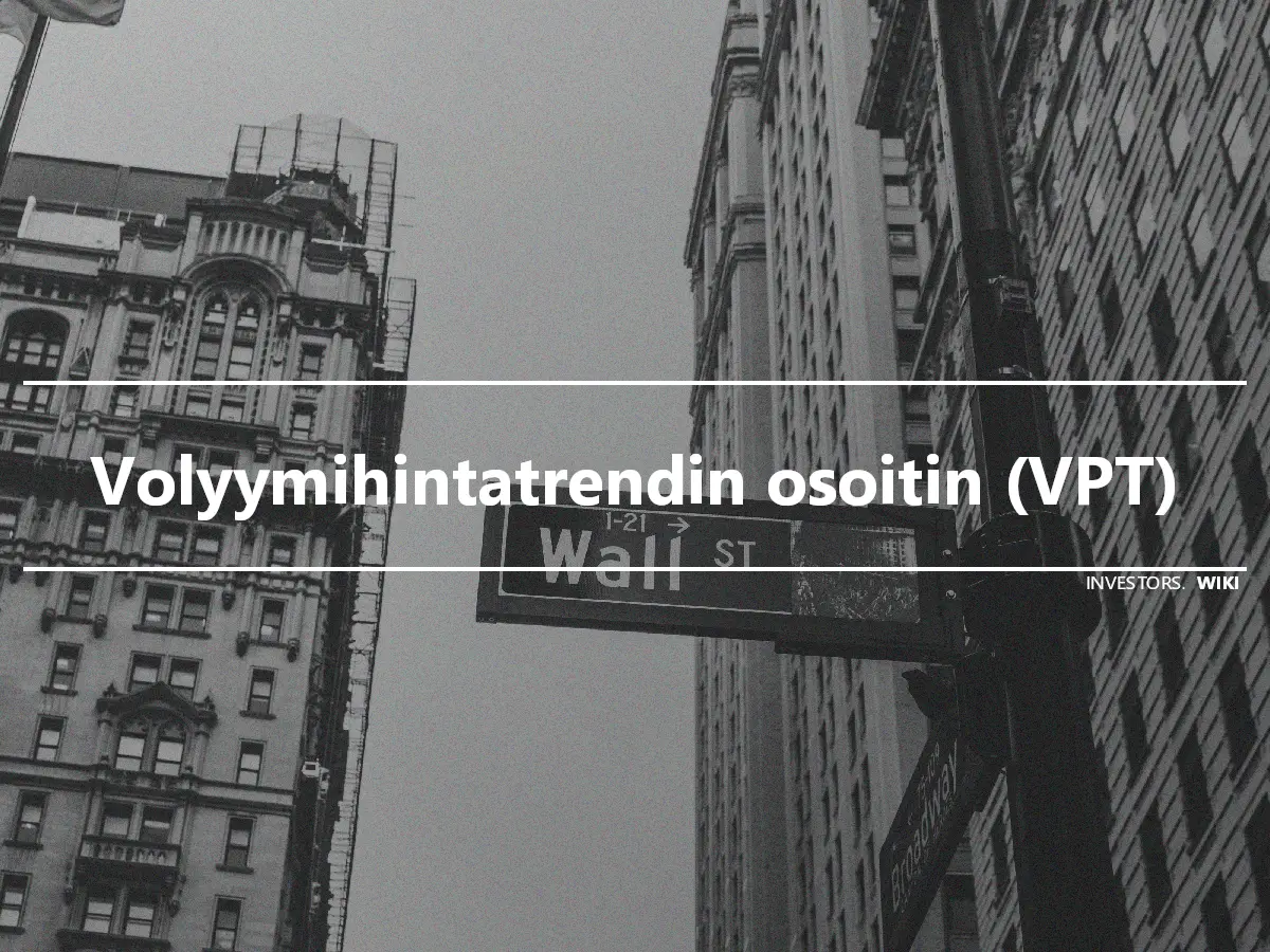 Volyymihintatrendin osoitin (VPT)