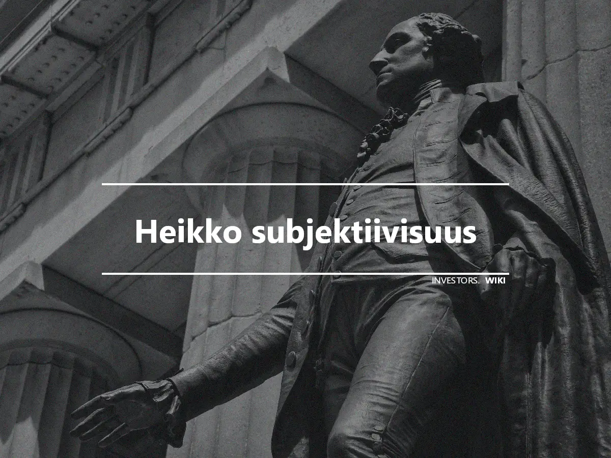 Heikko subjektiivisuus