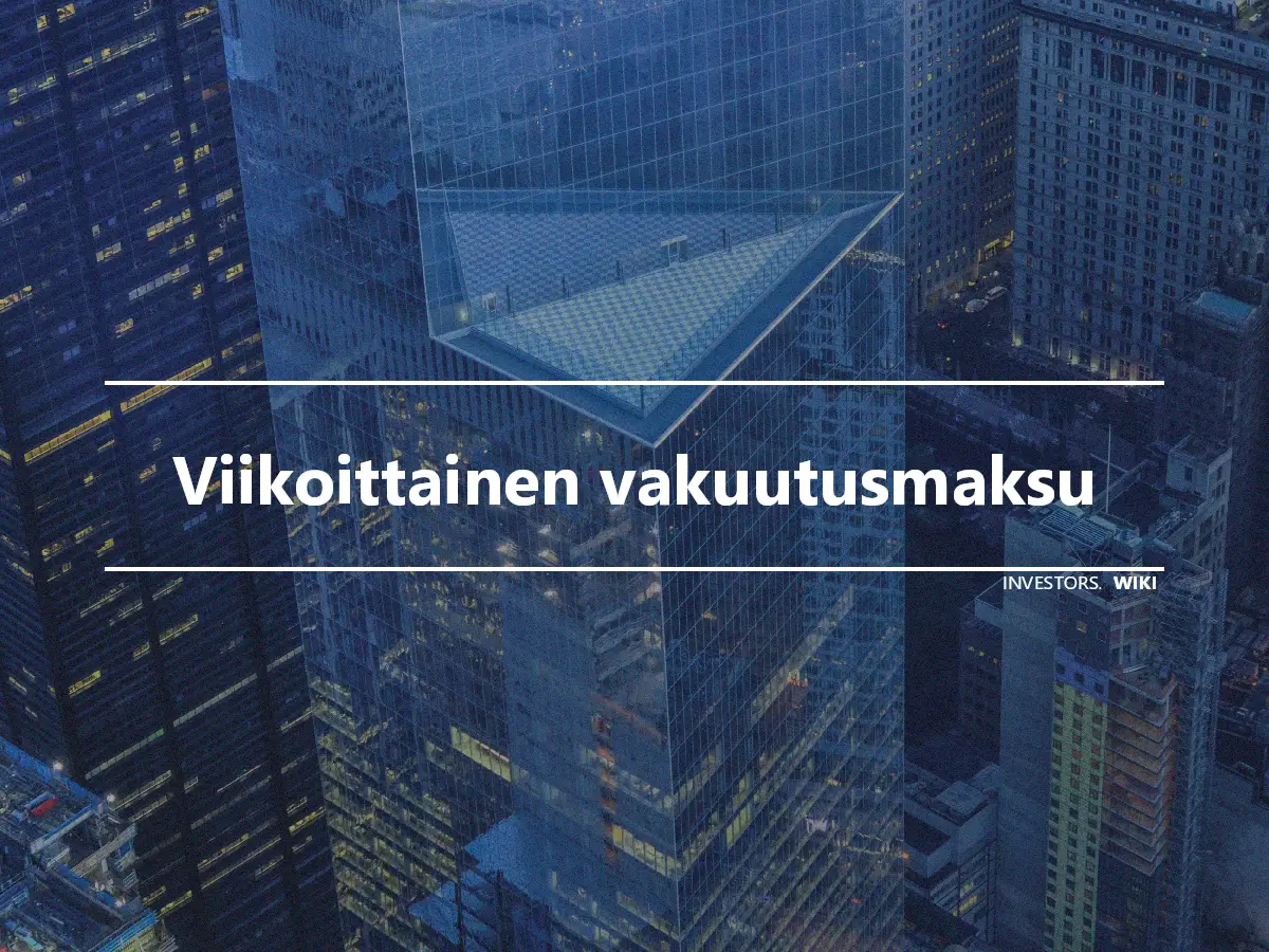 Viikoittainen vakuutusmaksu