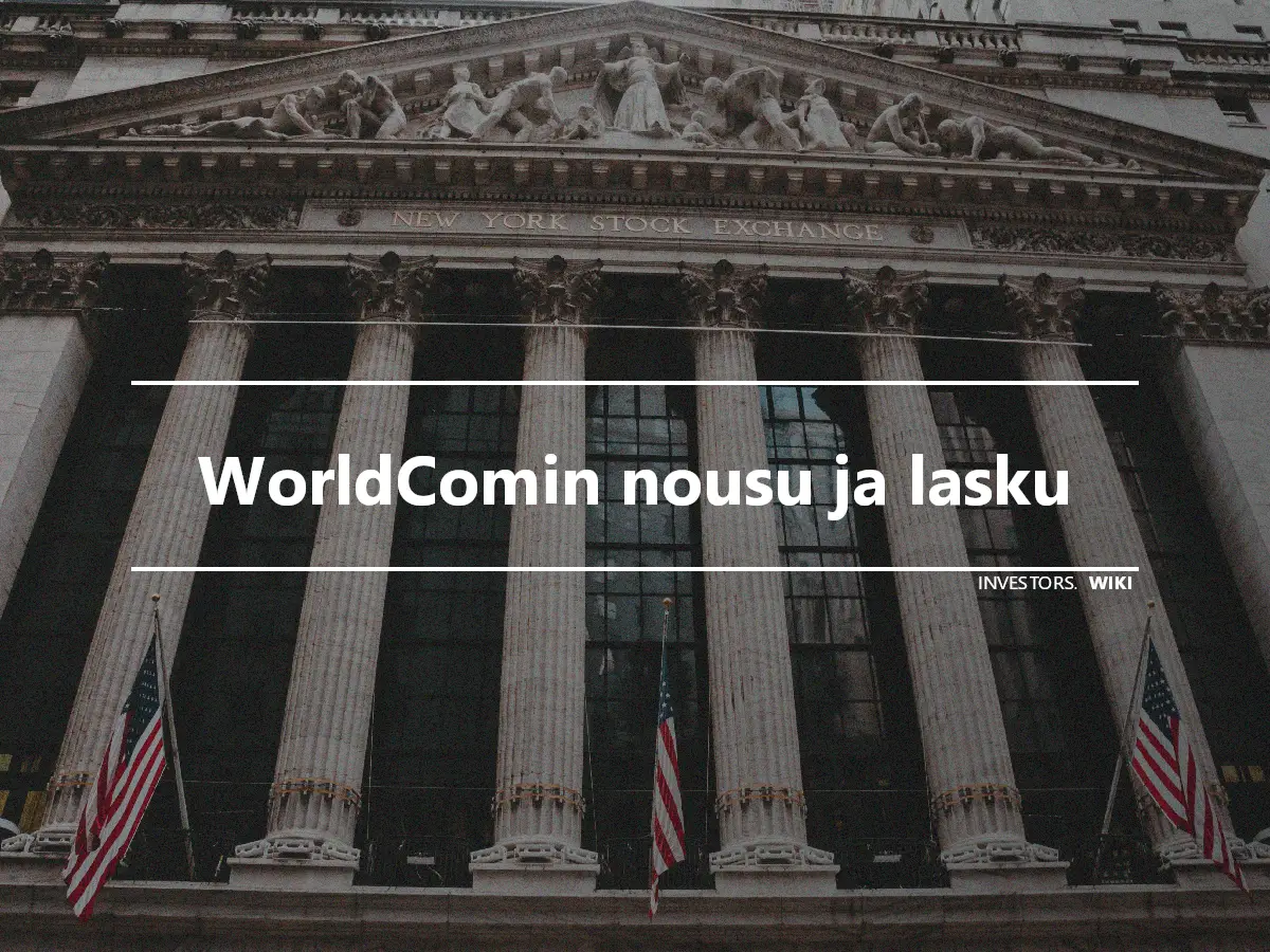 WorldComin nousu ja lasku