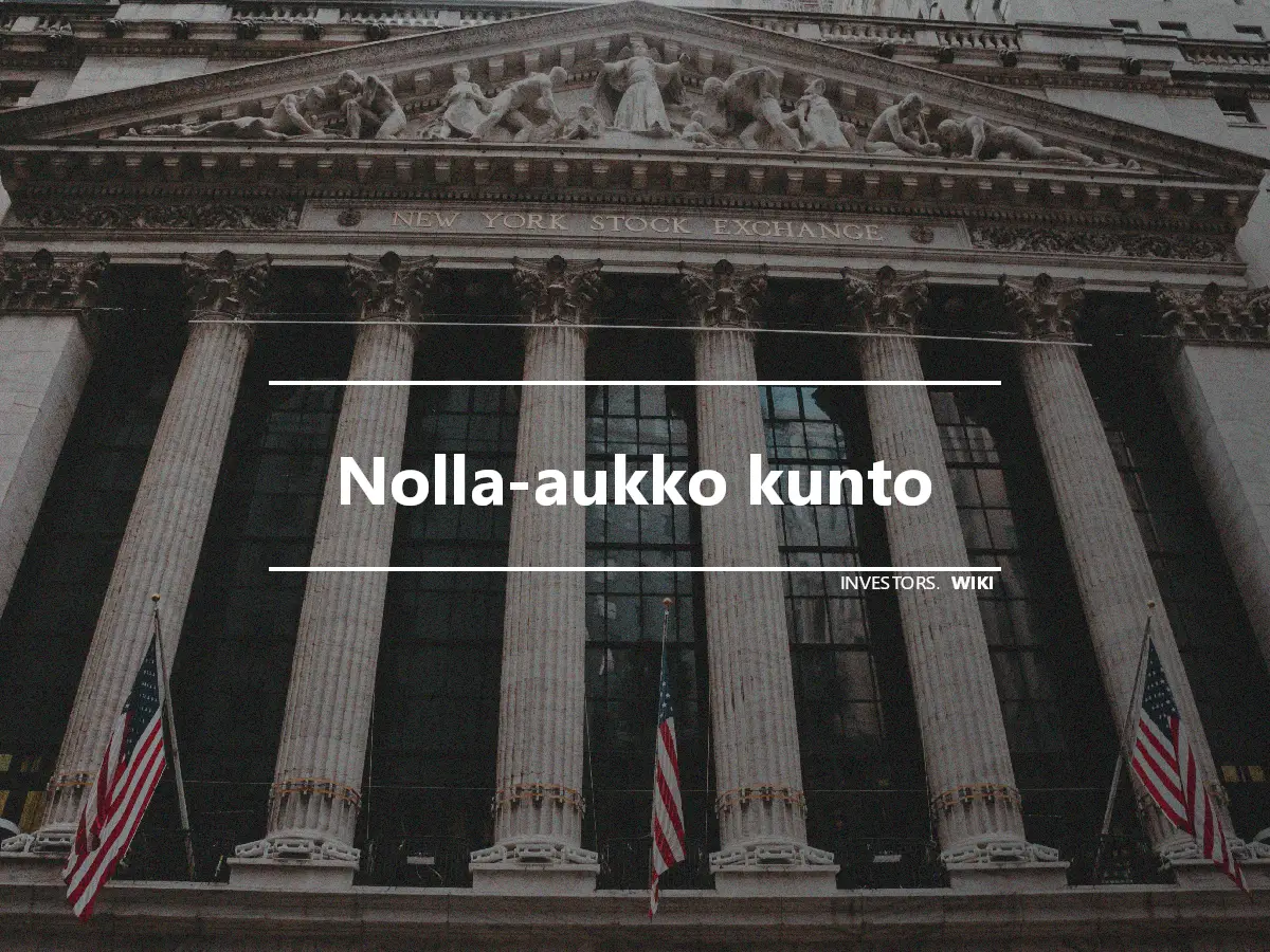 Nolla-aukko kunto