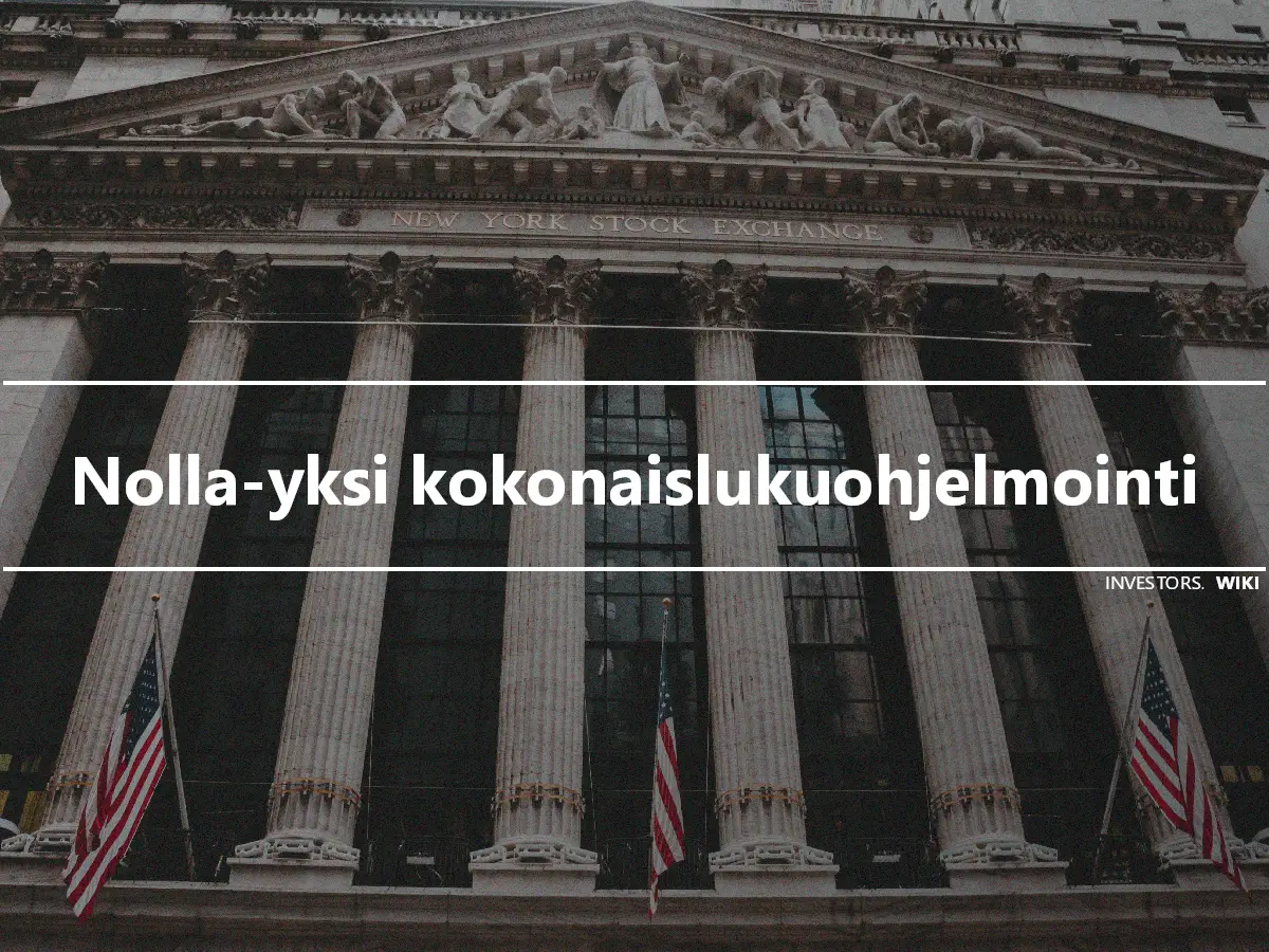 Nolla-yksi kokonaislukuohjelmointi