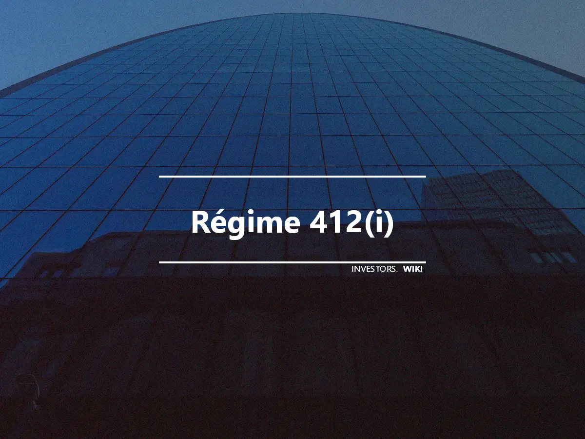 Régime 412(i)