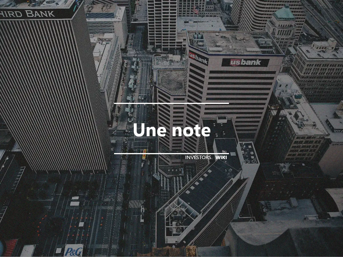 Une note