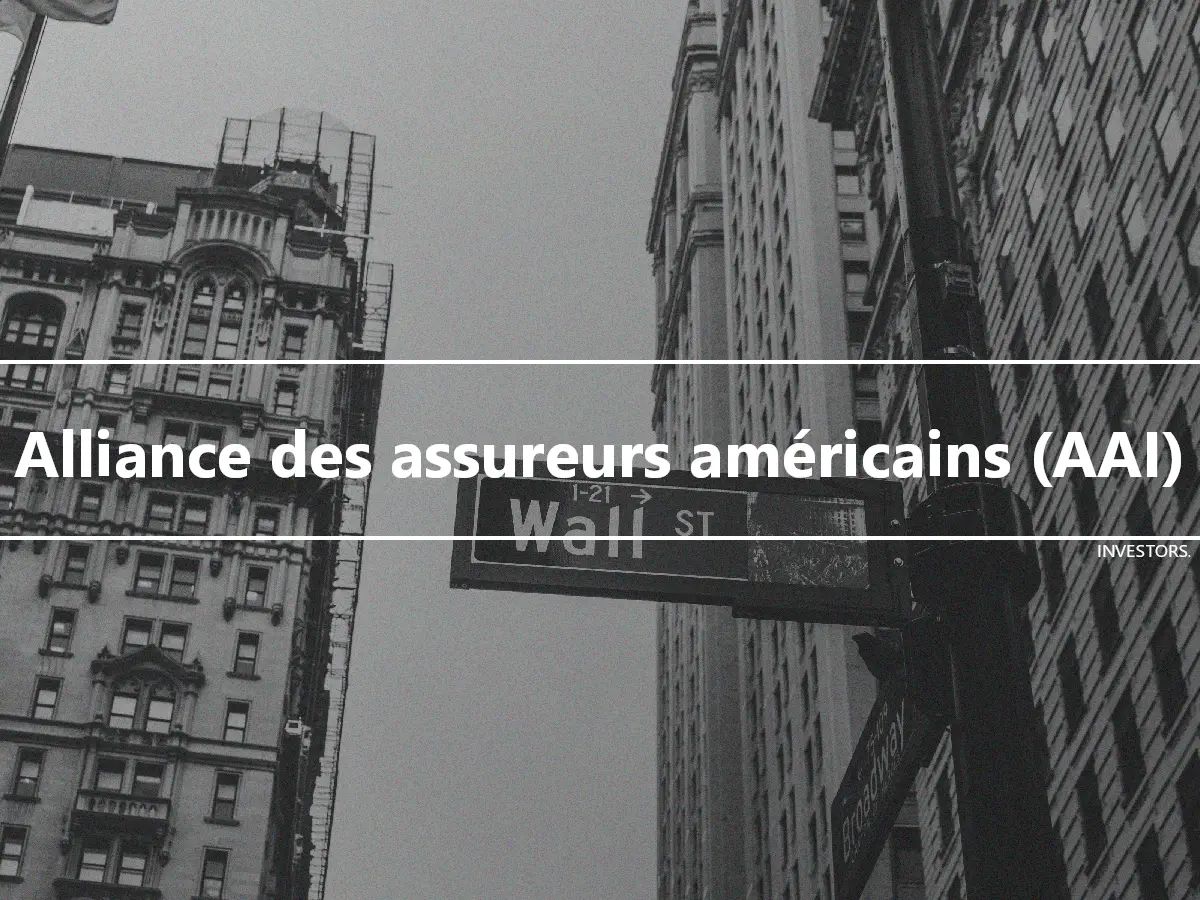 Alliance des assureurs américains (AAI)