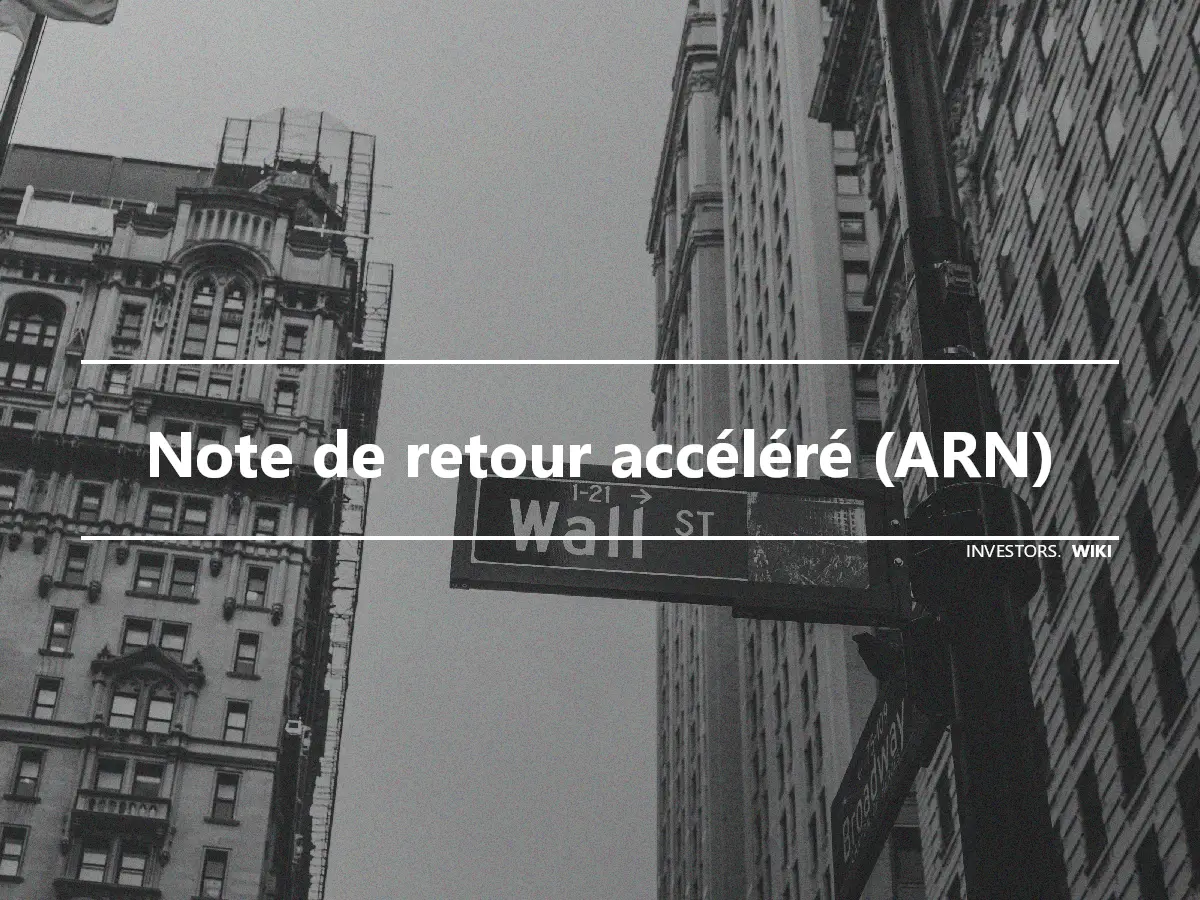 Note de retour accéléré (ARN)