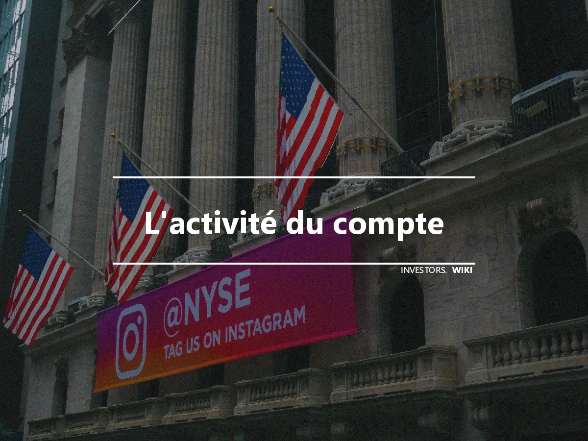 L'activité du compte