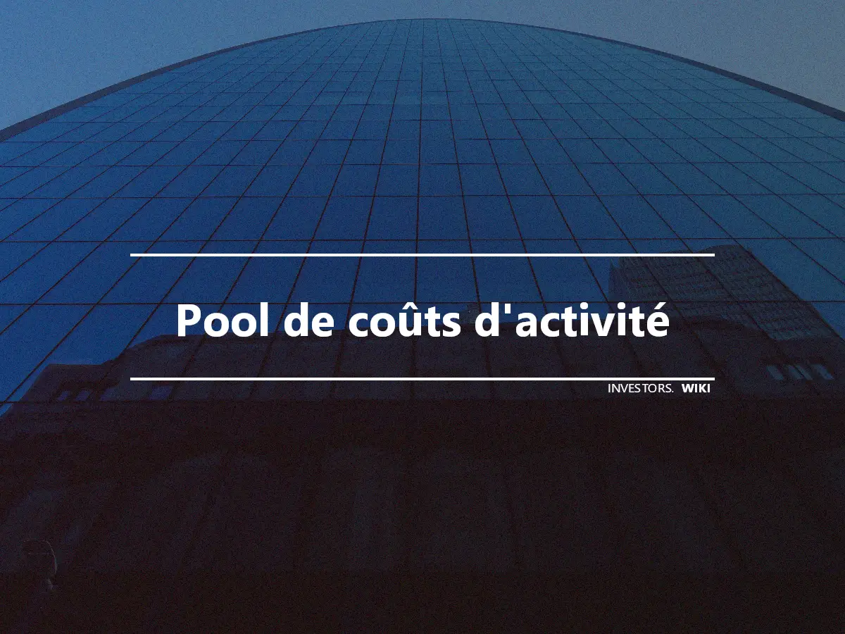 Pool de coûts d'activité