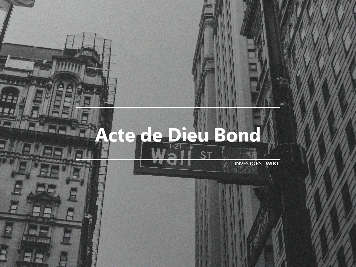 Acte de Dieu Bond