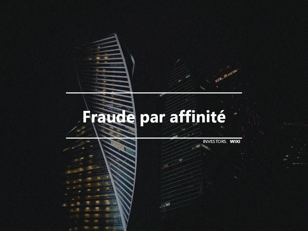 Fraude par affinité