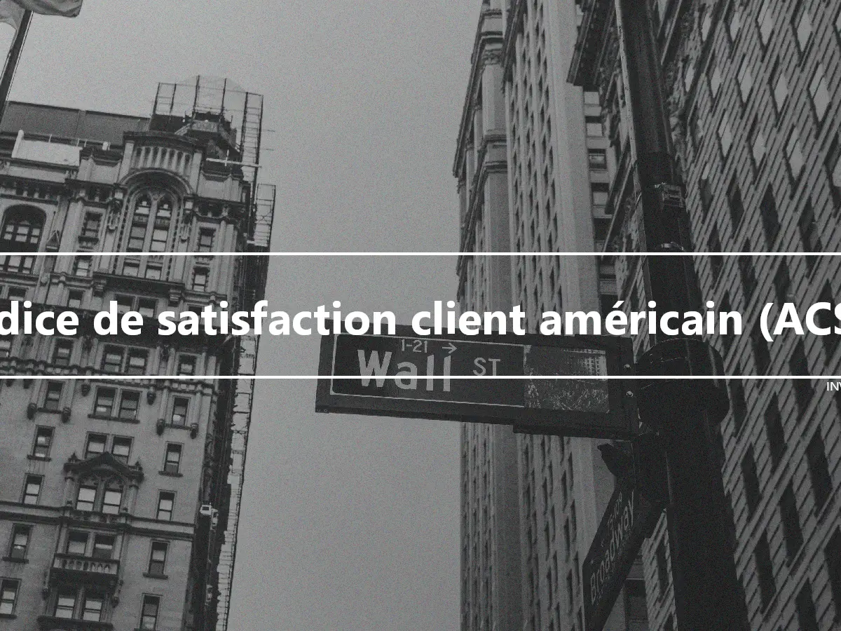 Indice de satisfaction client américain (ACSI)