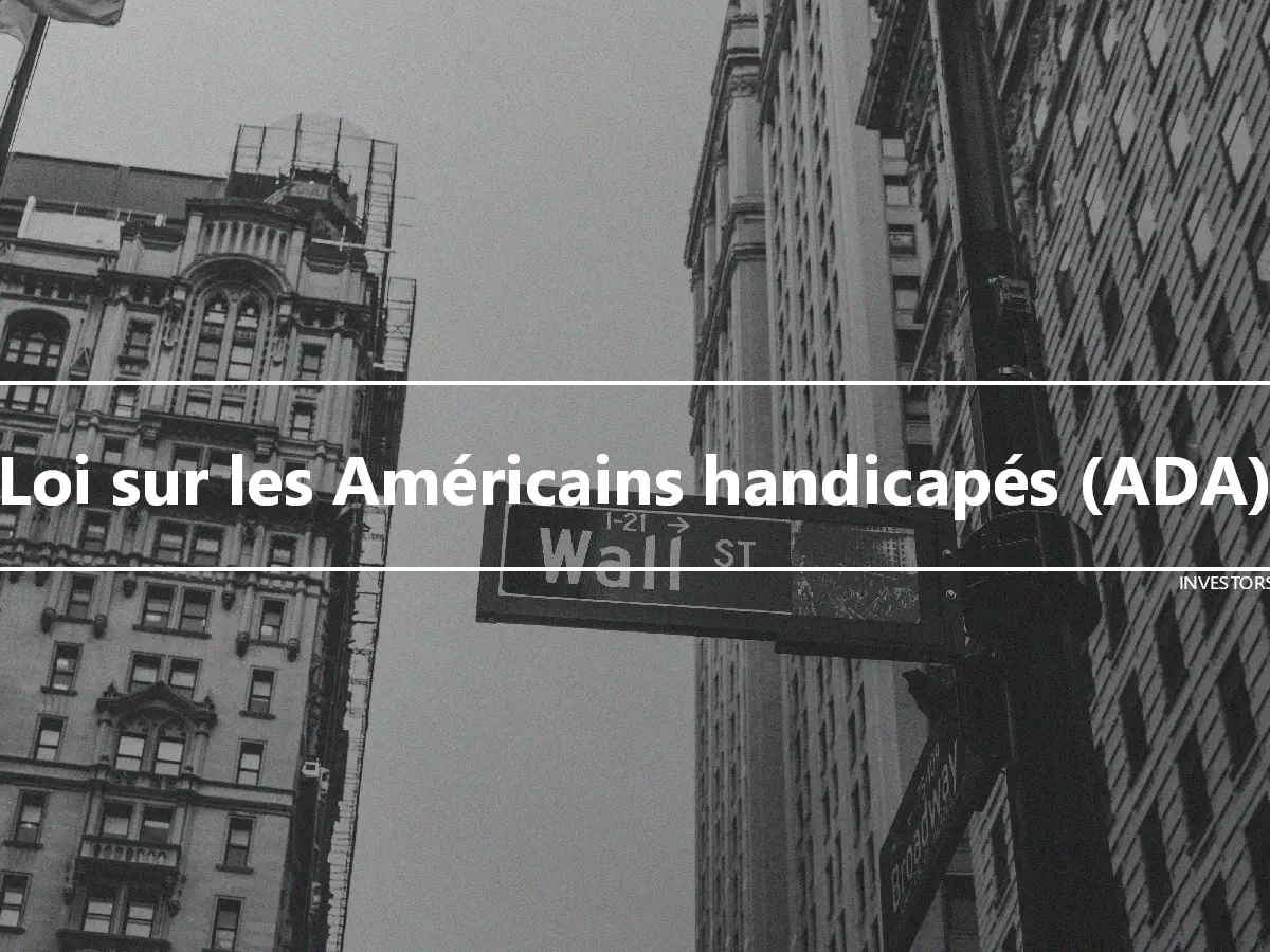 Loi sur les Américains handicapés (ADA)