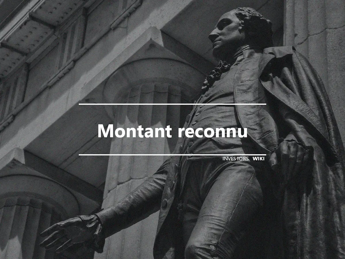 Montant reconnu