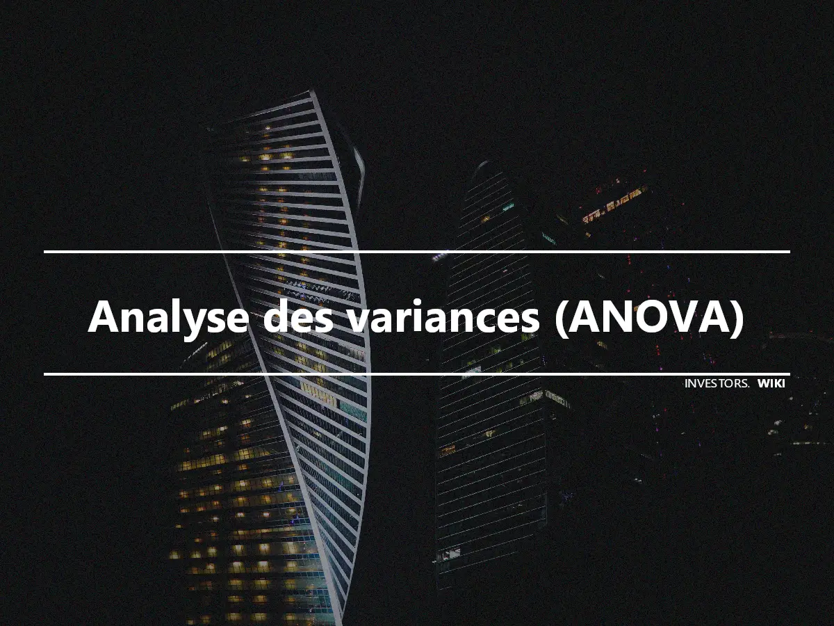 Analyse des variances (ANOVA)