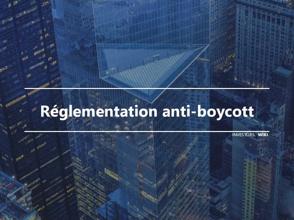 Réglementation anti-boycott