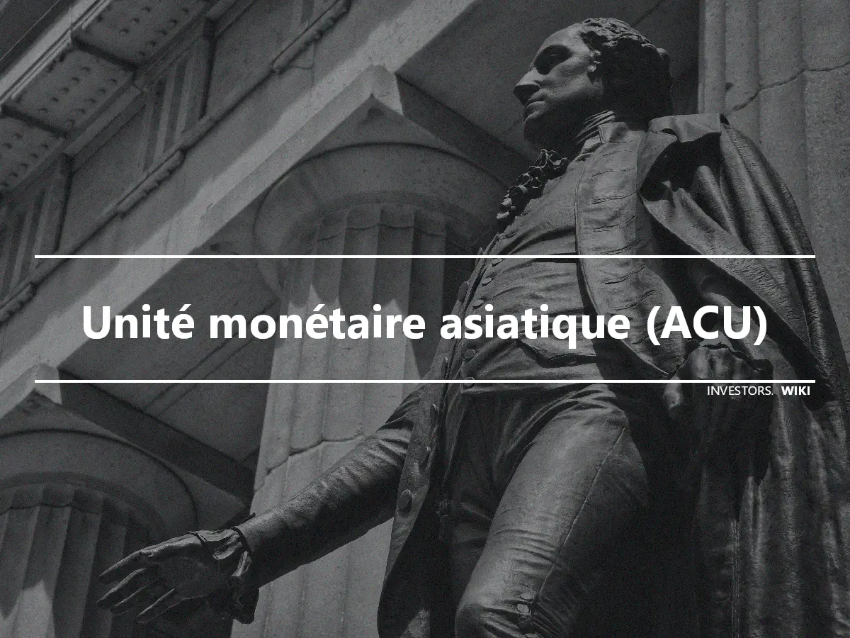 Unité monétaire asiatique (ACU)