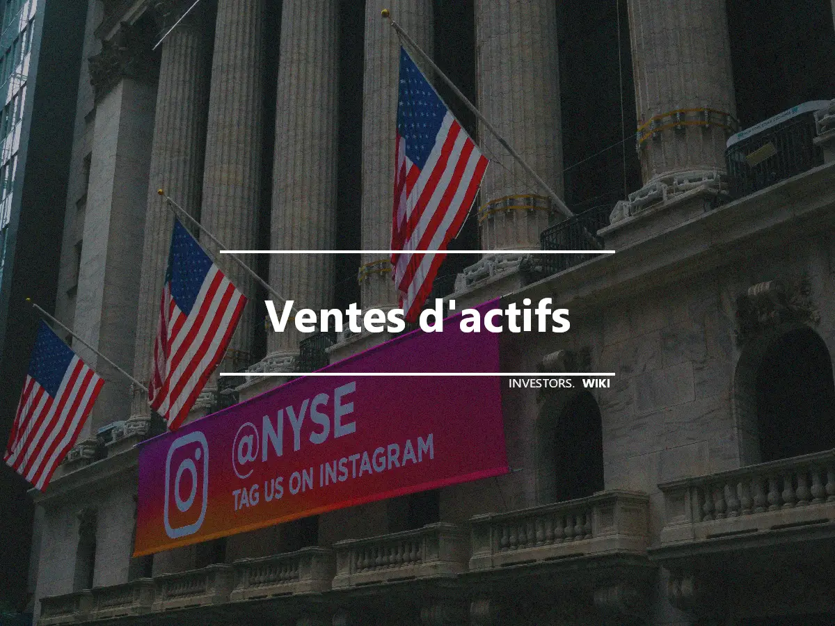 Ventes d'actifs