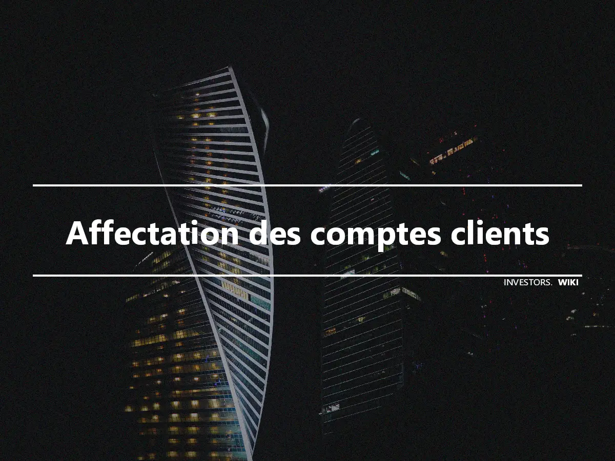 Affectation des comptes clients