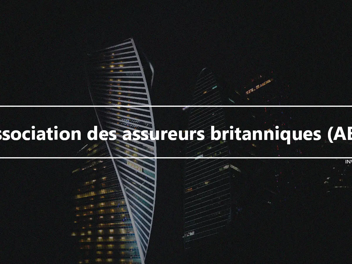 Association des assureurs britanniques (ABI)