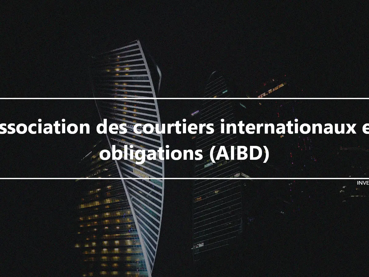 Association des courtiers internationaux en obligations (AIBD)