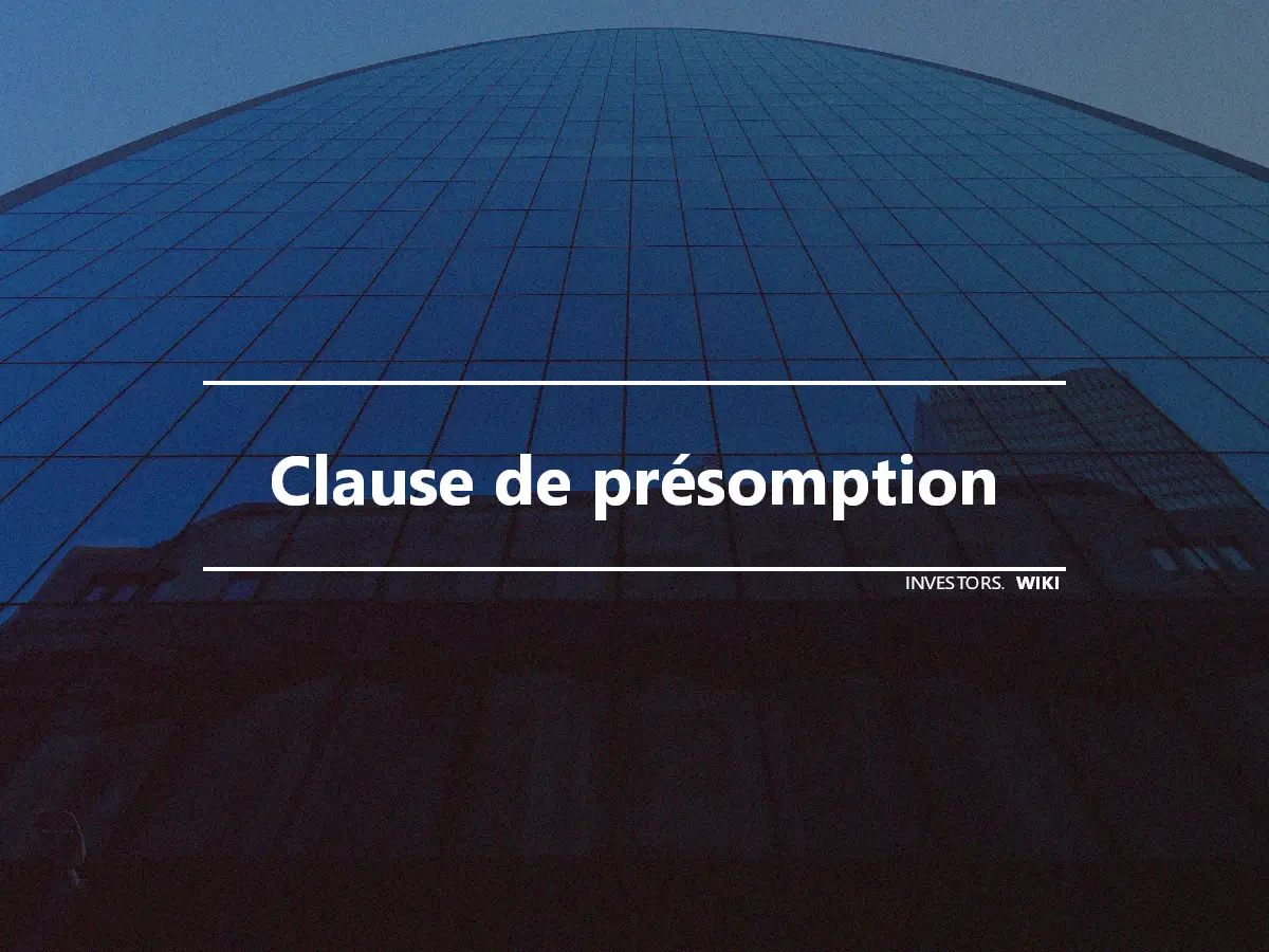 Clause de présomption