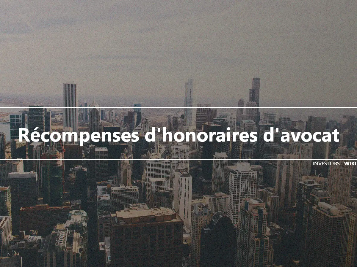 Récompenses d'honoraires d'avocat